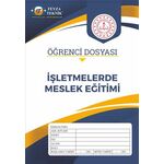 İŞLETMELERDE MESLEK EĞİTİMİ ÖĞRENCİ DOSYASI